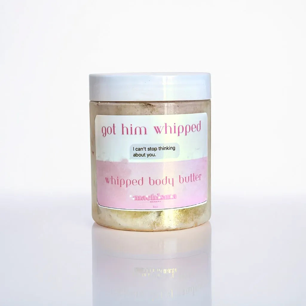 Got Him Whipped - Body Butter